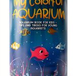 Aquarium Adventures for Kids: Fish Care Guide by Kindle-0